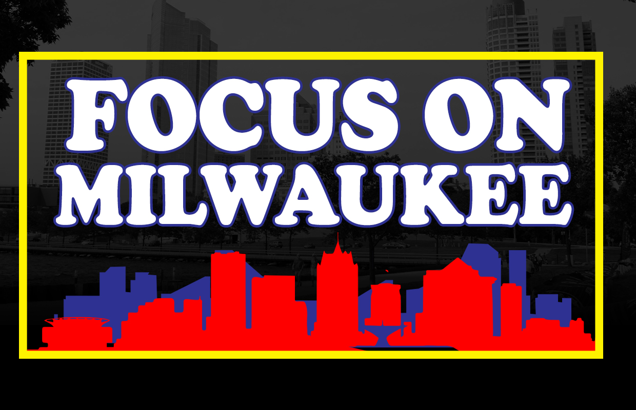 Focus on Milwaukee